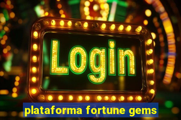 plataforma fortune gems